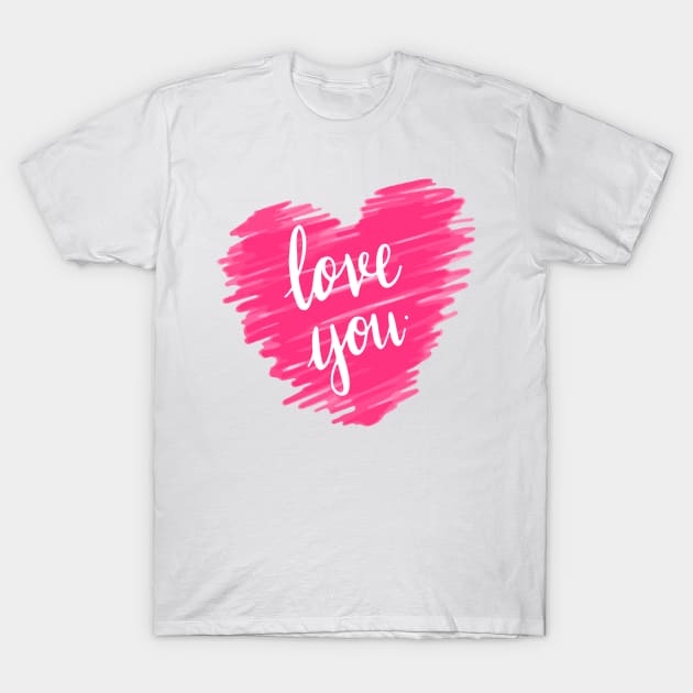 Love you typography in pink T-Shirt by aldyfmsh